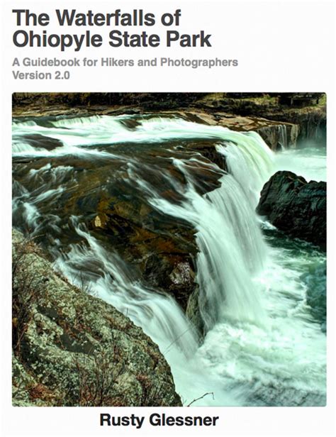 The Waterfalls of Ohiopyle State Park: A Guidebook for Hikers and Photographers Version 2.0 ...