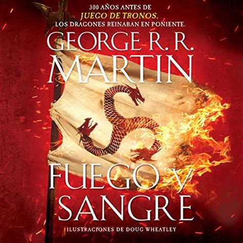 Fuego y Sangre [Fire & Blood] Audiobook | Free with trial