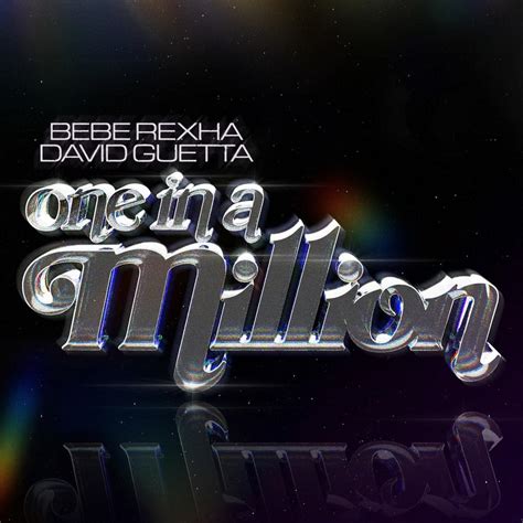 Bebe Rexha & David Guetta - One in a Million (Sped Up/Slowed Down) - EP Lyrics and Tracklist ...