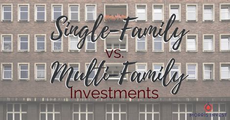 Single-Family vs. Multi-Family Investments - Morris Invest