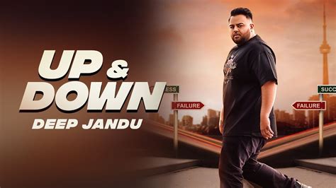 Up & Down - DEEP JANDU (Official Video) KARAN AUJLA I RUPAN BAL FILMS | Latest Songs 2018 - YouTube