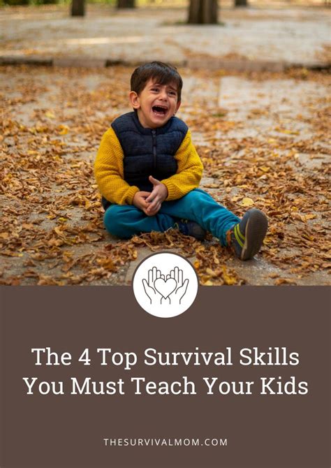 The 4 Top Survival Skills To Teach Your Kids- The Survival Mom