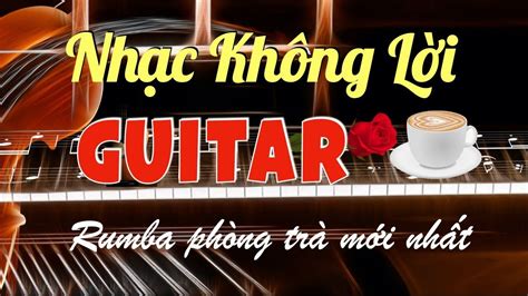 Ghim trên hoa tau guitar khong loi nhac vang hay nhat