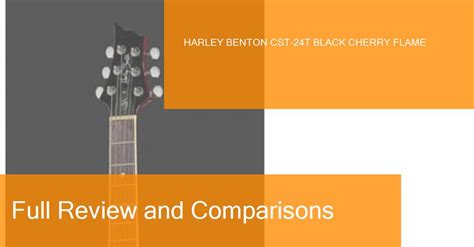 Review of the Harley Benton CST-24T Black Cherry Flame Electric guitar ...