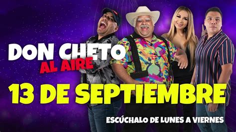 DON CHETO AL AIRE | SHOW 13 DE SEPTIEMBRE 2022 - YouTube