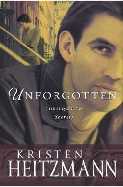 Buy Unforgotten Book By: Kristen Heitzmann