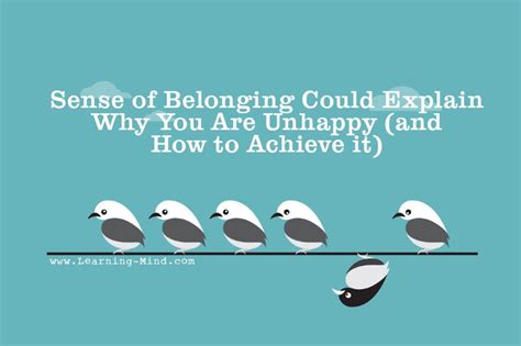 Sense of Belonging Could Explain Why You Are Unhappy (and How to Achieve It) - Learning Mind