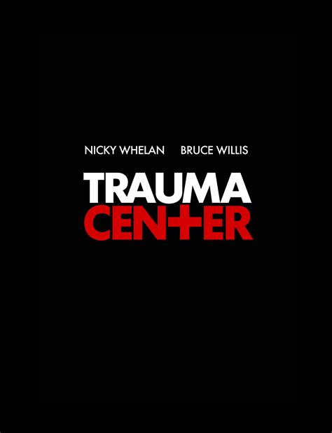 Trauma Center Movie Photos and Stills | Fandango