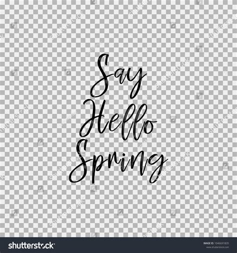 Say Hello Spring Inspirational Quotes About Stock Vector (Royalty Free) 1046691835 | Shutterstock