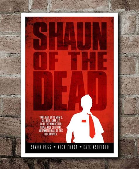 SHAUN of the DEAD Movie Quote Poster 12x18 - Etsy