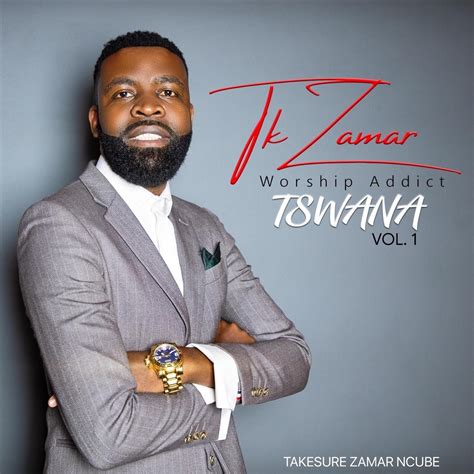 ‎Worship Addicts Tswana, Vol. 1 - Album by Takesure Zamar Ncube - Apple ...