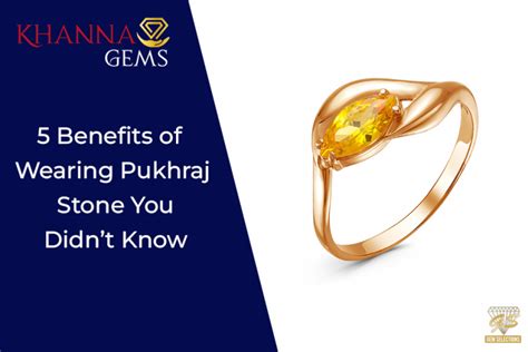 5 Benefits of Wearing Pukhraj Stone You Didn't Know - Khanna Gems