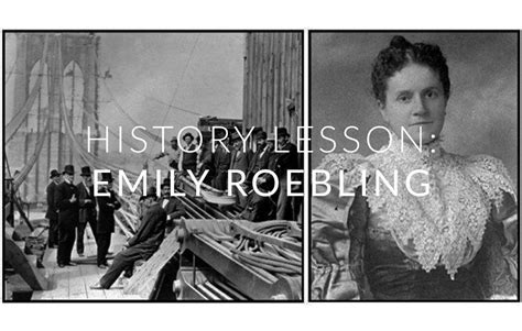 History Lesson : Emily Roebling – Lowercase