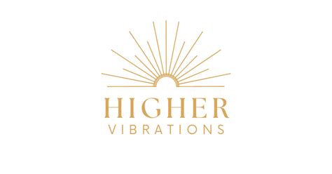 Higher Vibrations