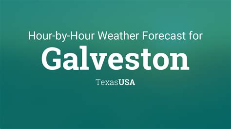 Hourly forecast for Galveston, Texas, USA