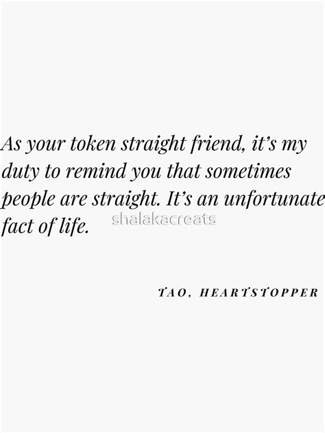 "As your token straight friend - Tao Heartstopper Quotes" Sticker for Sale by shalakacreats ...