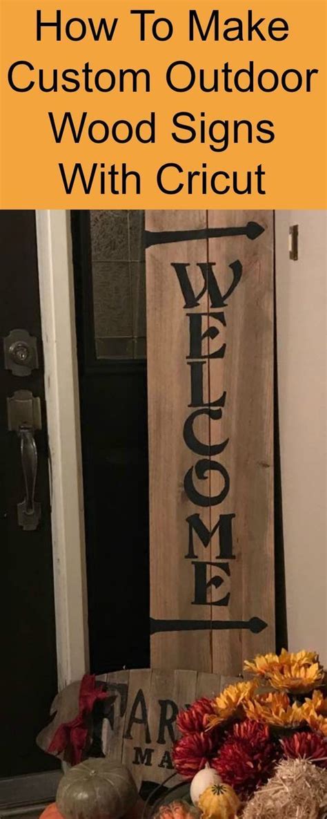 How To Make Custom Outdoor Wood Signs with Cricut? The project is easy ...