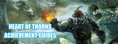 GW2 - Heart of Thorns Guides - Achievements Guides - GuildJen