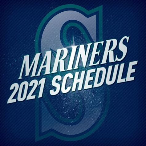 Seattle Mariners: The 2021 Mariners schedule is here! … | Seattle ...