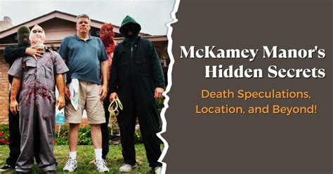 McKamey Manor's Hidden Secrets: Death Speculations, Location, and ...