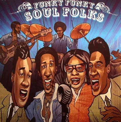 VARIOUS ARTISTS – FUNKY FUNKY SOUL FOLKS – Get Hip Recordings!