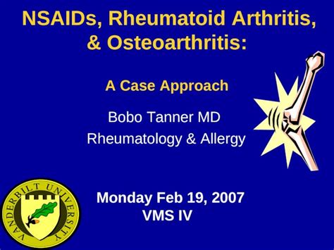 (PPT) NSAIDs, Rheumatoid Arthritis, & Osteoarthritis: A Case Approach Bobo Tanner MD ...