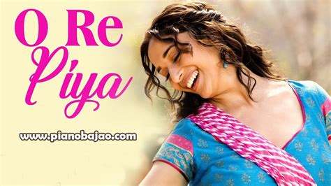 O Re Piya Full Piano Notes | Aaja Nachle | Pianobajao