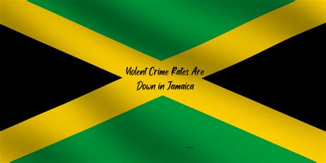 Violent Crime Rates Down in Jamaica