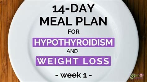 Day Meal Plan For Hypothyroidism And Weight Loss | Diet vs Disease ...