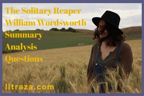 The Solitary Reaper by William Wordsworth – Summary Analysis Questions - Literature with Kashif Raza