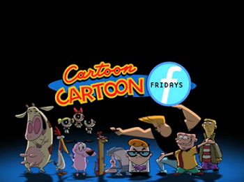 Cartoon Cartoon Fridays | Cartoon Cartoon Fridays Wiki | Fandom