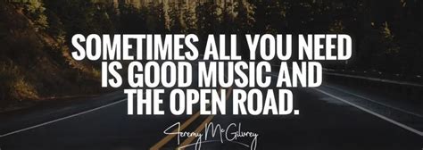 quotes about the open road - Google Search | Open road, Good music, Best