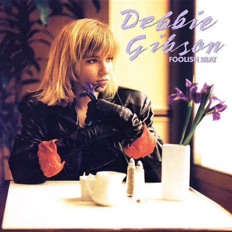 Debbie Gibson – Foolish Beat Lyrics | Genius Lyrics