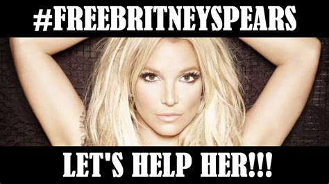 FREE BRITNEY SPEARS #FreeBritney - YouTube