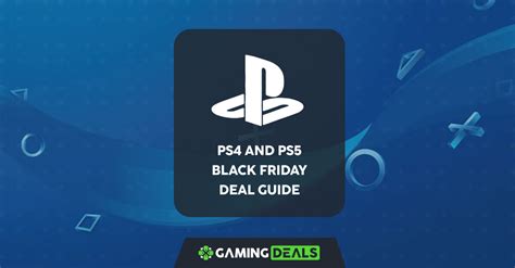 Black Friday 2024 PS4, PS5 Deals: Full Guide including Consoles, Games ...