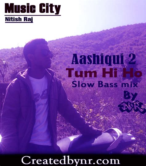 Aashiqui 2 Tum Hi Ho Remix ~ Music City