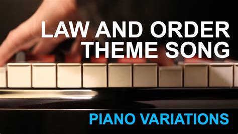 Law and Order Theme Song Piano + Variations Chords - Chordify