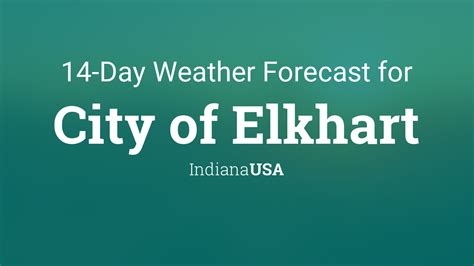 City of Elkhart, Indiana, USA 14 day weather forecast