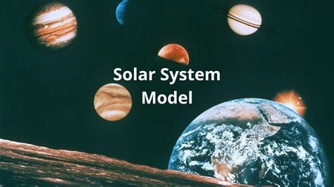 Solar System Model - Meaning And How To Make A Solar System Model