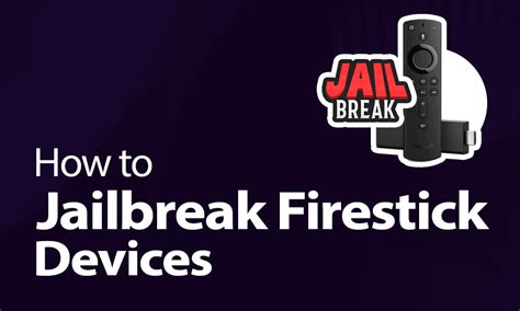 How to Jailbreak Firestick Devices in 2024 [Fire Stick & Fire TV]