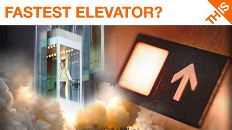 The World's Fastest Elevator - YouTube