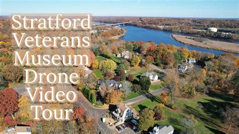 Stratford Veterans Museum Drone Video Tour - YouTube