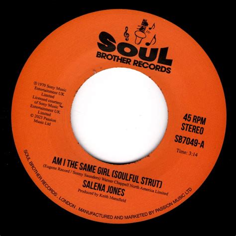 Salena Jones - Am I The Same Girl (Soulful Strut) / Right Now 45 (Soul Brother) 7" Vinyl