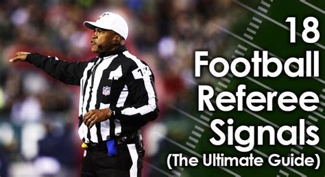 18 Football Referee Signals (Ultimate Guide With Images)