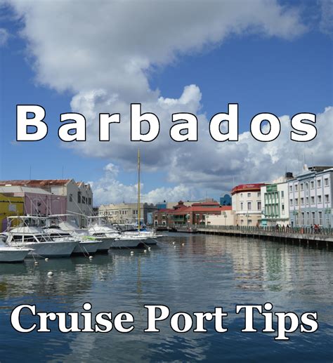 Barbados Cruise Port: Tips, Excursions, Weather