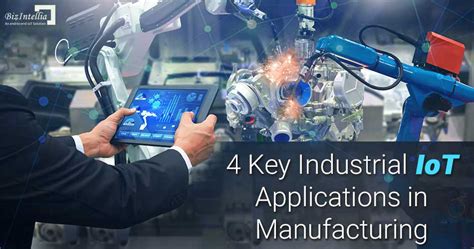 4 Key IoT Applications in Manufacturing