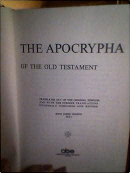 The Apocrypha of the Old Testament (King James Version 1611): American ...