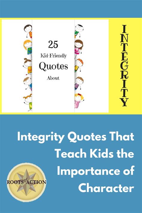 Integrity Quotes That Teach Kids the Importance of Character | Integrity quotes, Teaching kids ...