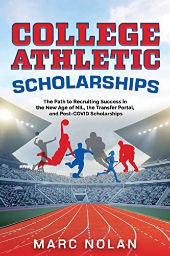 College Athletic Scholarships: The Path to Recruiting Success in the ...