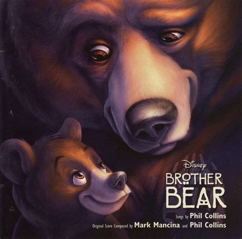 Brother Bear Soundtrack (2003) - Mark Mancina & Phil Collins